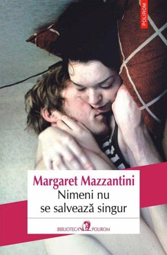 Nimeni nu se salvează singur (eBook, ePUB) - Margaret, Mazzantini
