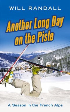 Another Long Day On The Piste (eBook, ePUB) - Randall, Will