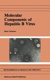 Molecular Components of Hepatitis B Virus Molecular Components of Hepatitis B Virus