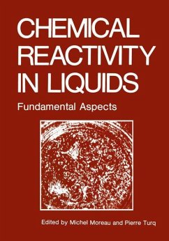 Chemical Reactivity in Liquids - Moreau, Michael;Turq, Pierre