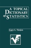 A Topical Dictionary of Statistics A Topical Dictionary of Statistics
