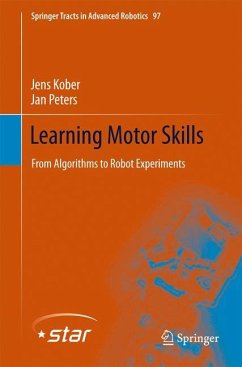 Learning Motor Skills - Kober, Jens;Peters, Jan