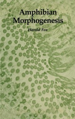 Amphibian Morphogenesis - Fox, Harold