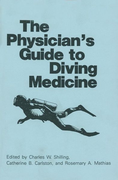 The Physician's Guide to Diving Medicine