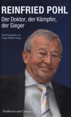 Reinfried Pohl - Der Doktor, der Kämpfer, der Sieger - Müller-Vogg, Hugo