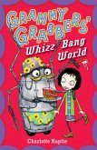 Granny Grabbers' Whizz Bang World (eBook, ePUB)