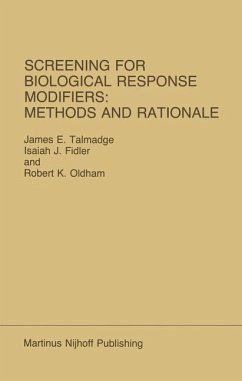 Screening for Biological Response Modifiers: Methods and Rationale - Talmadge, James E.;Fidler, Isaiah J.;Oldham, R. K.