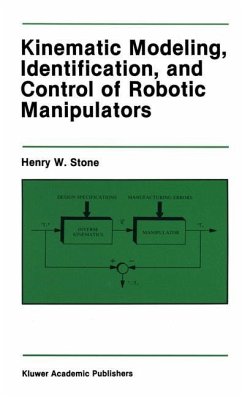 Kinematic Modeling, Identification, and Control of Robotic Manipulators - Stone, Henry W.