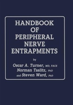 Handbook of Peripheral Nerve Entrapments - Turner, Oscar A.;Taslitz, Norman;Ward, Steven