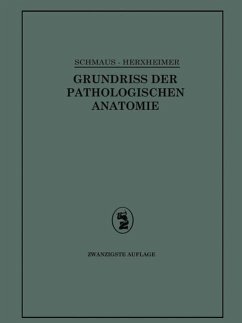 Grundriss der Pathologischen Anatomie - Herxheimer, Gotthold