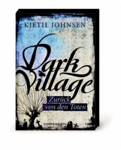 Zurück von den Toten / Dark Village Bd.4 - Johnsen, Kjetil
