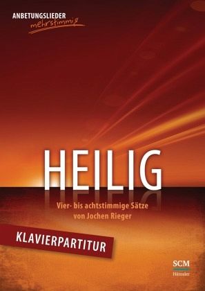 Heilig - Klavierpartitur