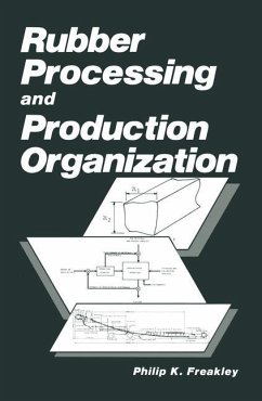 Rubber Processing and Production Organization - Freakley, P. K.