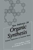 New Pathways for Organic Synthesis New Pathways for Organic Synthesis