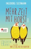 Mehr Zeit mit Horst / Gabi und Horst Trilogie Bd.1 (eBook, ePUB)