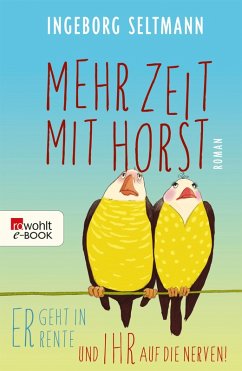 Mehr Zeit mit Horst / Gabi und Horst Trilogie Bd.1 (eBook, ePUB) - Seltmann, Ingeborg