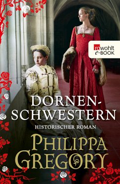 Dornenschwestern / Rosenkrieg Bd.4 (eBook, ePUB) - Gregory, Philippa