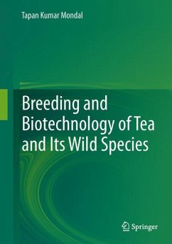 Breeding and Biotechnology of Tea and its Wild Species - Mondal, Tapan Kumar