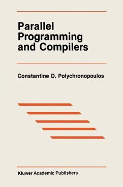 Parallel Programming and Compilers - Polychronopoulos, Constantine D.