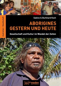 Aborigines - Gestern und Heute - Koch, Sabine & Burkhard