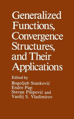 Generalized Functions, Convergence Structures, and Their Applications