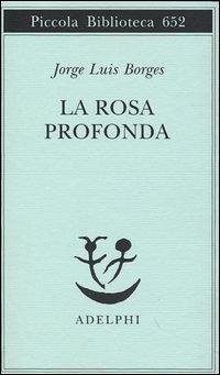 Cover La rosa profonda. Testo spagnolo a fronte