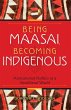 Being Maasai, Becoming Indigenous... - Bild 1