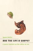 Are the Lips a Grave? (eBook, ePUB)