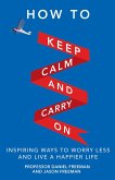 How to Keep Calm and Carry On PDF eBook (eBook, ePUB)