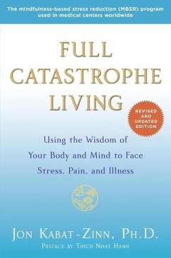 Full Catastrophe Living (Revised Edition) (eBook, ePUB) - Kabat-Zinn, Jon