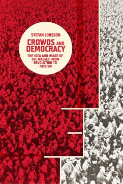 Crowds and Democracy (eBook, ePUB) - Jonsson, Stefan