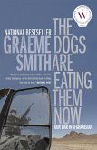 The Dogs Are Eating Them Now (eBook, ePUB)