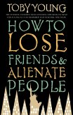 How To Lose Friends & Alienate People (eBook, ePUB)
