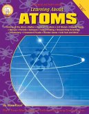 Learning About Atoms, Grades 4 - 8 (eBook, PDF) Learning About Atoms, Grades 4 - 8 (eBook, PDF)