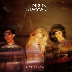 If You Wait (Deluxe Edt.) - London Grammar