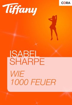 Wie 1000 Feuer (eBook, ePUB) - Sharpe, Isabel