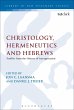 Christology, Hermeneutics, and Hebrews... - Bild 1