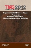 TMS 2012 141st Annual Meeting and Exhibition, Supplemental Proceedings, Volume 2, Materials Properties, Characterization, and Modeling (eBook, PDF)