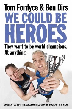 We Could Be Heroes (eBook, ePUB) - Dirs, Ben; Fordyce, Tom
