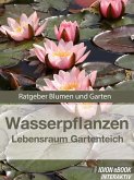 Wasserpflanzen - Lebensraum Gartenteich (eBook, ePUB)