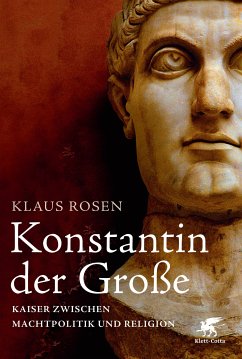 Konstantin der Große (eBook, ePUB) - Rosen, Klaus