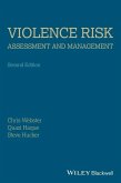 Violence Risk - Assessment and Management (eBook, PDF)