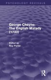 George Cheyne: The English Malady (1733) (Psychology Revivals) (eBook, PDF) George Cheyne: The English Malady (1733) (Psychology Revivals) (eBook, PDF)