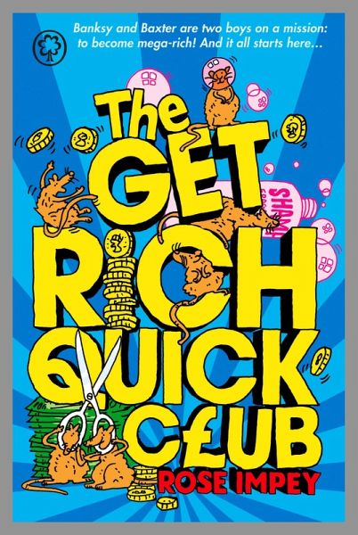 The Get Rich Quick Club (eBook, ePUB)