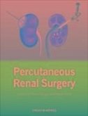 Percutaneous Renal Surgery (eBook, PDF)