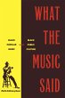 What the Music Said (eBook, PDF) - Bild 1