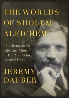 The Worlds of Sholem Aleichem (eBook, ePUB) - Dauber, Jeremy