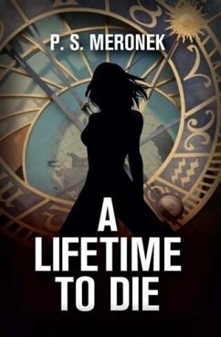 Lifetime to Die (eBook, ePUB) - Meronek, P. S.