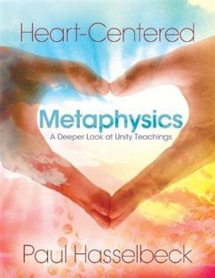 Heart-Centered Metaphysics (eBook, ePUB) - Hasselbeck, Paul