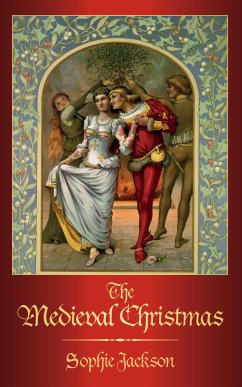 The Medieval Christmas (eBook, ePUB) - Jackson, Sophie